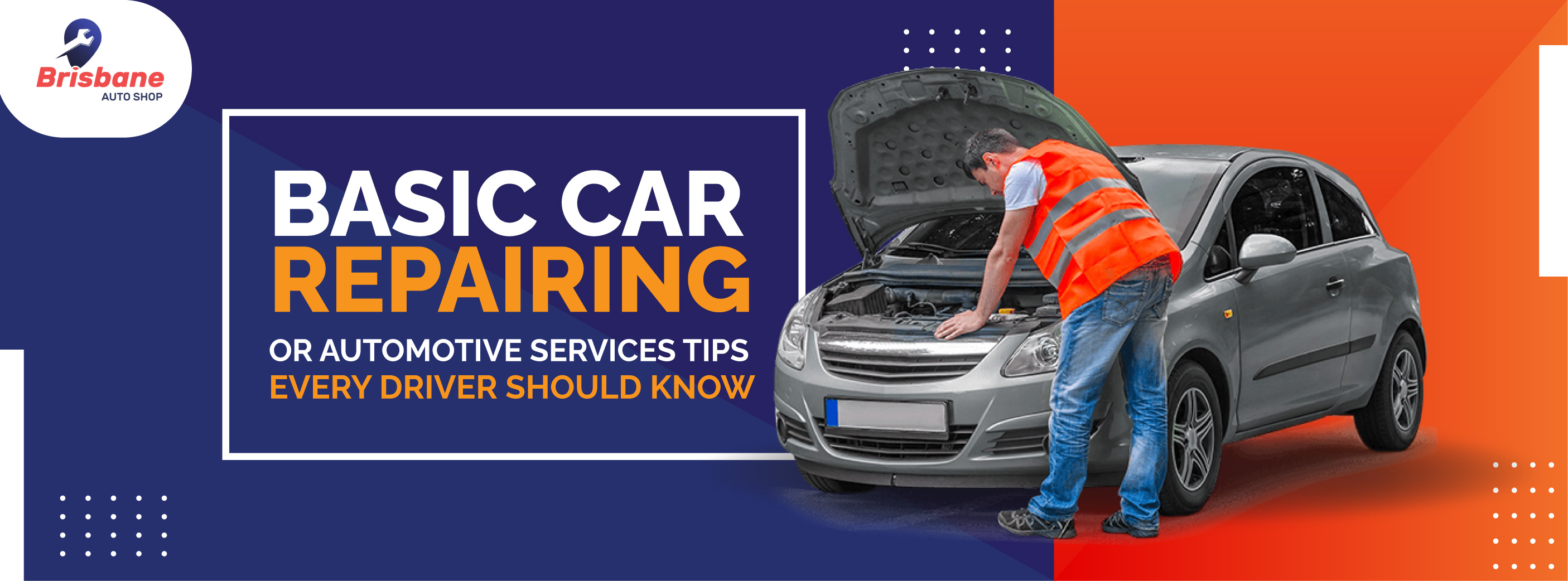 Basic Car Repairing or Automotive Service Tips